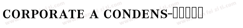 corporate a condens字体转换